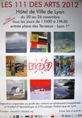 LA  10&egrave; &eacute;dition du  111 DES ARTS DE LYON 2012  du 19 au 26 Novembre  